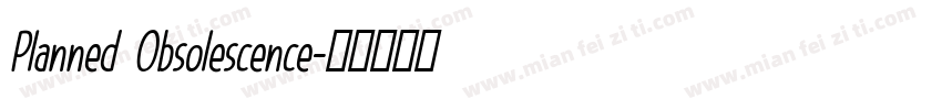 Planned Obsolescence字体转换